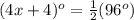 (4x+4)^o=\frac{1}{2} (96^o)