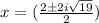 x = (\frac{2 \pm 2i\sqrt{19}}{2})
