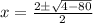 x = \frac{2 \pm \sqrt{4-80}}{2}