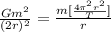 \frac{Gm^2}{(2r)^2} = \frac{m[\frac{4 \pi^2 r^2  }{T} ]}{r}