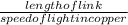 \frac{length of link}{speed of light in copper}