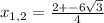 x_{1,2}=\frac{2+-6\sqrt{3}}{4}