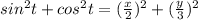 sin^2 t+cos^2 t=(\frac{x}{2})^2+(\frac{y}{3})^2