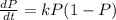 \frac{dP}{dt}=kP(1-P)