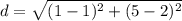 d=\sqrt{(1-1)^{2}+(5-2)^{2}}
