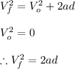 V_f^2=V_o^2+2ad\\\\V_o^2=0\\\\\therefore V_f^2=2ad