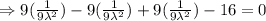 \Rightarrow 9(\frac{1}{9\lambda^2})-9(\frac{1}{9\lambda^2})+9(\frac{1}{9\lambda^2})-16=0