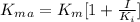 K_m_a=K_m[1+\frac{I}{K_i}]