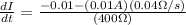 \frac{dI}{dt} = \frac{-0.01- (0.01A)(0.04\Omega/s)}{(400\Omega)}