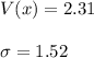 V(x)=2.31\\\\\sigma=1.52