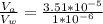 \frac{V_a}{V_w} = \frac{3.51*10^{-5}}{1*10^{-6}}