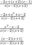 \frac{-2x+(x+2)(x-1)}{x(x-2)(x+2)}\\\\\frac{-2x+x^{2}+x-2 }{x(x-2)(x+2)}\\\\\frac{x^{2}-x-2 }{x(x-2)(x+2)}\\\\\frac{(x-2)(x+1) }{x(x-2)(x+2)}