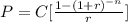 P=C[\frac{1-(1+r)^{-n}}{r}]