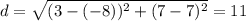 d = \sqrt{(3 - (-8))^2 + (7-7)^2} = 11