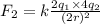 F_2=k\frac{2q_1\times 4q_2}{(2r)^2}