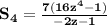 \mathbf{S_4 = \frac{7(16z^4 - 1)}{-2z - 1}}