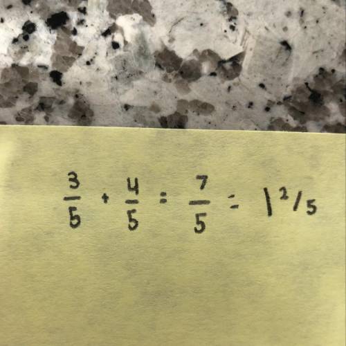 Add rational numbers 3/5+4/5= How do you get the answer 1. /5