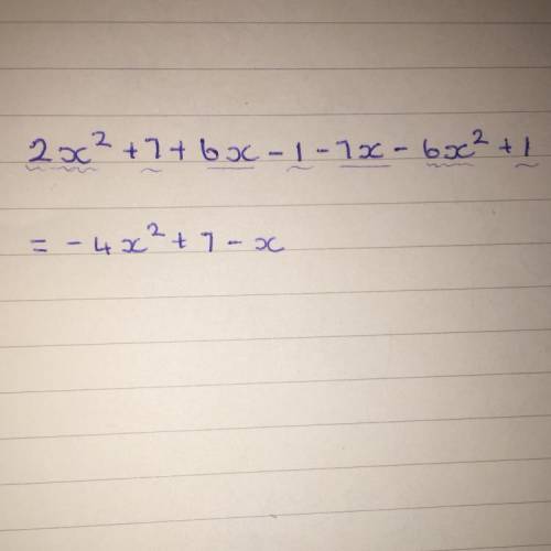 Combine like terms. 2x^2+7+6x-1-7x-6x^2+1 2x  2 +7+6x−1−7x−6x  2 +1