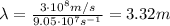 \lambda = \frac{3 \cdot 10^{8} m/s}{9.05 \cdot 10^{7} s^{-1}} = 3.32 m