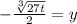 -\frac{\sqrt[3]{27t} }{2} =y