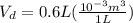 V_d = 0.6L (\frac{10^{-3}m^3}{1L})