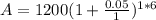 A = 1200(1 + \frac{0.05}{1})^{1*6}