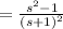 =\frac{s^2-1}{(s+1)^2}