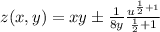 z(x,y)=xy\pm \frac{1}{8y}\frac{u^{\frac{1}{2}+1}}{\frac{1}{2}+1}