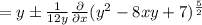 =y\pm\frac{1}{12y}\frac{\partial}{\partial x}(y^2-8xy+7)^{\frac{5}{2}