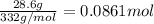 \frac{28.6 g}{332 g/mol}=0.0861 mol