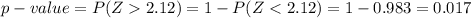 p-value=P(Z2.12)=1-P(Z