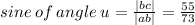 sine \: of \: angle \: u =  \frac{ |bc| }{ |ab| }  =  \frac{55}{73}