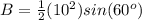 B=\frac{1}{2}(10^2)sin(60^o)