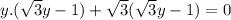 y.(\sqrt{3} y - 1) + \sqrt{3} (\sqrt{3} y - 1) = 0