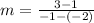 m=\frac{3-1}{-1-\left(-2\right)}