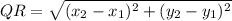 QR = \sqrt{(x_2-x_1)^2+(y_2-y_1)^2}