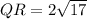 QR = 2\sqrt{17}