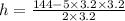 h = \frac{144-5\times 3.2\times 3.2}{2\times 3.2}