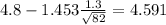 4.8-1.453\frac{1.3}{\sqrt{82}}=4.591