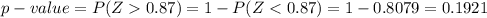 p-value=P(Z0.87)=1-P(Z