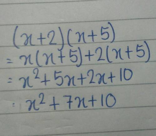 (x + 2)(x + 5) = A. 2x^2+ 2x + 10 B. 2x + 2x + 5x + 10 C. x^2+ 7x + 10 D. x^2+ 10x + 7