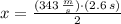 x = \frac{(343\,\frac{m}{s} )\cdot (2.6\,s)}{2}