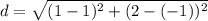 d=\sqrt{(1-1)^2+(2-(-1))^2}