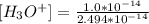 [H_3O^+] = \frac{1.0*10^{-14}}{2.494*10^{-14}}