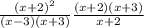 \frac{(x + 2)^{2}}{(x - 3)(x + 3)} \frac{(x + 2)(x + 3)}{x + 2}