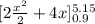 [2\frac{x^{2}}{2} + 4x]^{5.15}_{0.9}