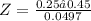 Z = \frac{0.25 – 0.45}{0.0497}