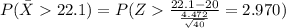P(\bar X 22.1)=P(Z\frac{22.1-20}{\frac{4.472}{\sqrt{40}}}=2.970)