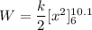 W = \dfrac{k}{2}[x^2]_6^{10.1}