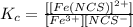K_c=\frac{[[Fe(NCS)]^{2+}]}{[Fe^{3+}][NCS^-]}